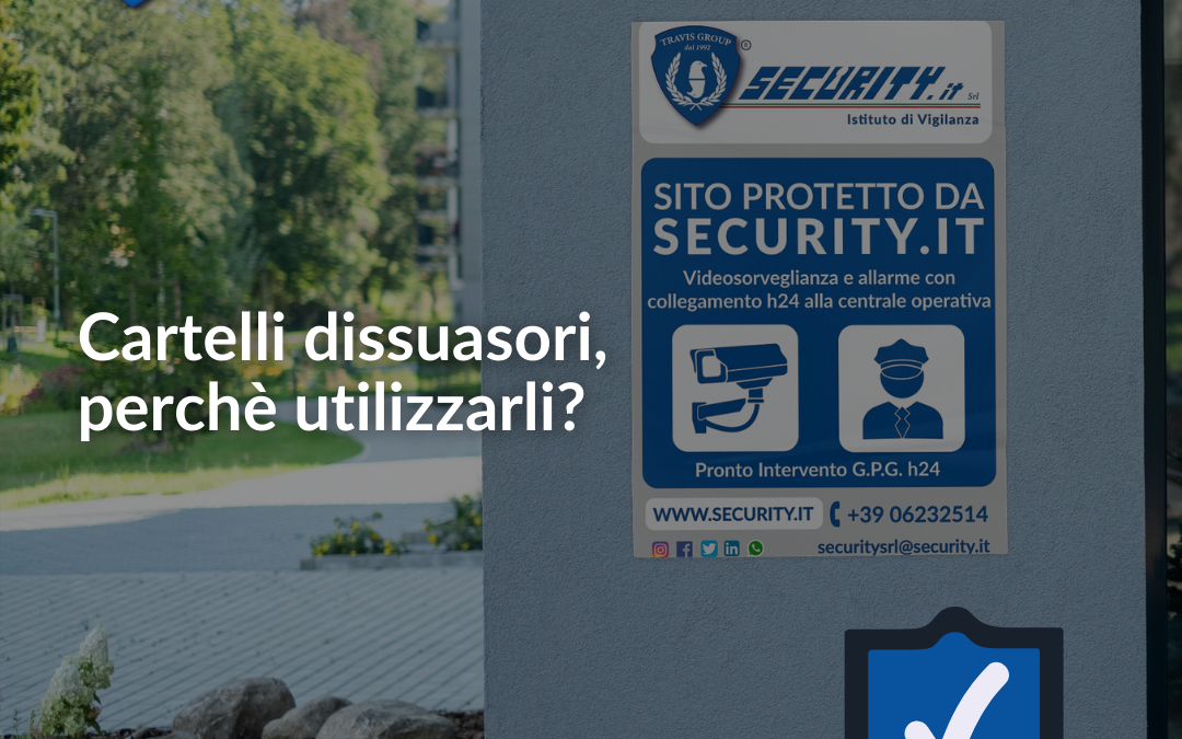 Cartelli dissuasori, perché utilizzarli?